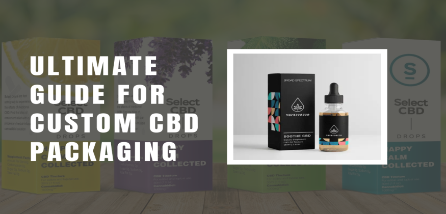 Ultimate Guide for Custom CBD Packaging