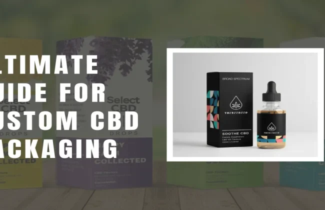 Guide for Custom CBD Packaging