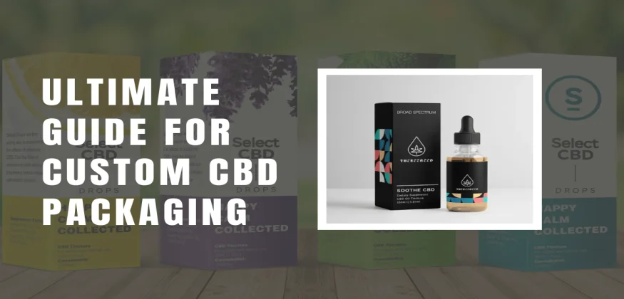 Guide for Custom CBD Packaging