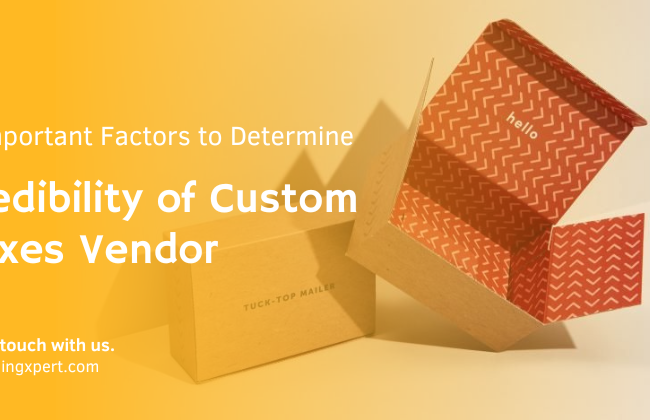 factors to determine credibility of custom boxes vendor