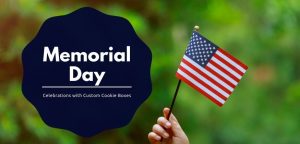 memorial day celebrations with custom cookie boxes